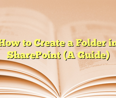How to Create a Folder in SharePoint (A Guide)