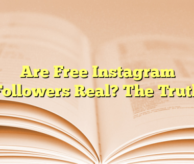 Are Free Instagram Followers Real? The Truth