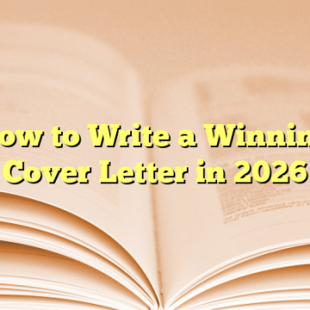 How to Write a Winning Cover Letter in 2026