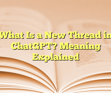 What Is a New Thread in ChatGPT? Meaning Explained