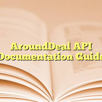 AroundDeal API Documentation Guide