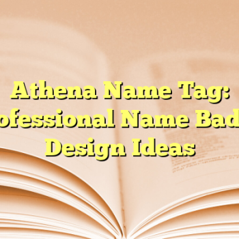 Athena Name Tag: Professional Name Badge Design Ideas