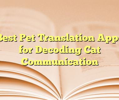 Best Pet Translation Apps for Decoding Cat Communication
