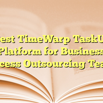 Best TimeWarp TaskUs Platform for Business Process Outsourcing Teams