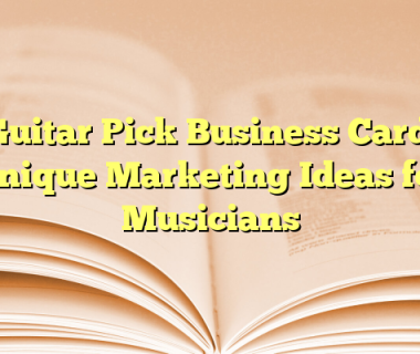 Guitar Pick Business Card: Unique Marketing Ideas for Musicians