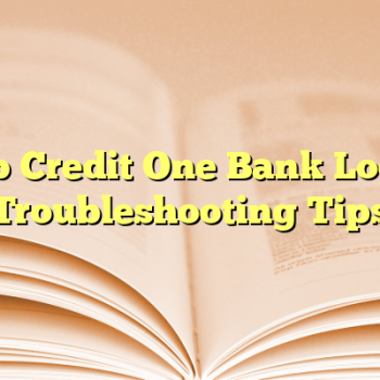 Top Credit One Bank Login Troubleshooting Tips